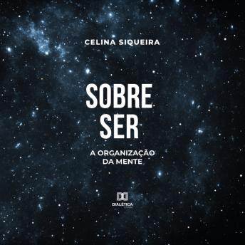 [Portuguese] - Sobre Ser: a organização da mente