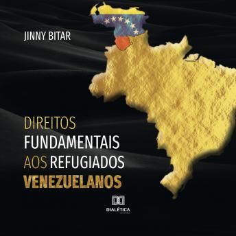 [Portuguese] - Direitos Fundamentais aos Refugiados Venezuelanos