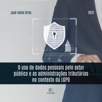 [Portuguese] - O uso de dados pessoais pelo setor público e as administrações tributárias no contexto da LGPD