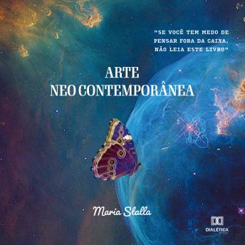 [Portuguese] - Arte Neo Contemporânea: 'Se você tem medo de pensar fora da caixa, não leia este livro