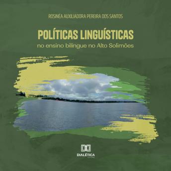 [Portuguese] - Políticas linguísticas no ensino bilíngue no Alto Solimões