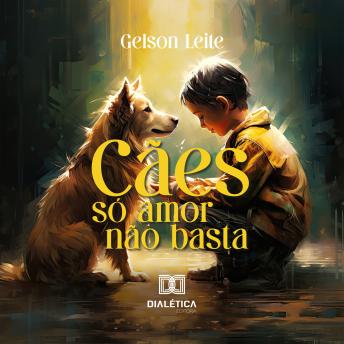[Portuguese] - Cães: só amor não basta