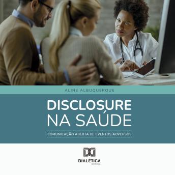 [Portuguese] - Disclosure na saúde: comunicação aberta de eventos adversos