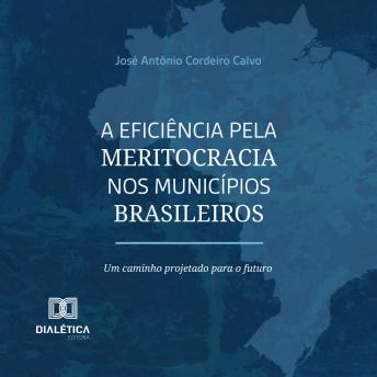[Portuguese] - A eficiência pela meritocracia nos municípios brasileiros
