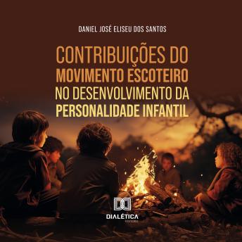[Portuguese] - Contribuições do Movimento Escoteiro no desenvolvimento da personalidade infantil