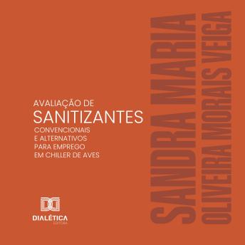 [Portuguese] - Avaliação de sanitizantes convencionais e alternativos para emprego em chiller de aves