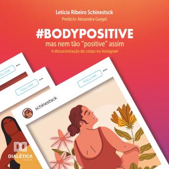 [Portuguese] - #bodypositive, mas nem tão 'positive' assim: a discursivização do corpo no Instagram