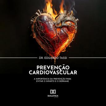 [Portuguese] - Prevenção Cardiovascular: A importância da prevenção para evitar o infarto e o derrame