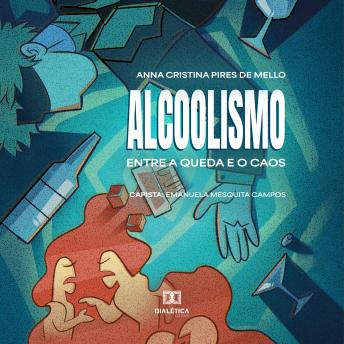 [Portuguese] - Alcoolismo: entre a queda e o caos