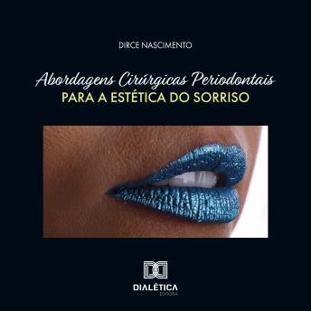 [Portuguese] - Abordagens Cirúrgicas Periodontais para a Estética do Sorriso