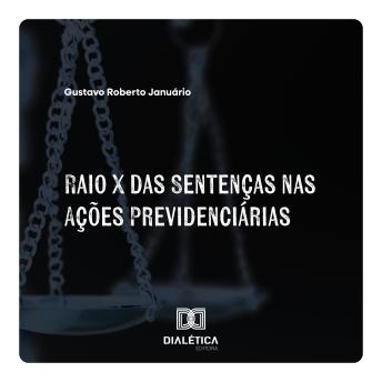 [Portuguese] - Raio X das Sentenças nas Ações Previdenciárias