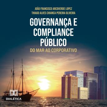[Portuguese] - Governança e Compliance Público: do Mar ao Corporativo