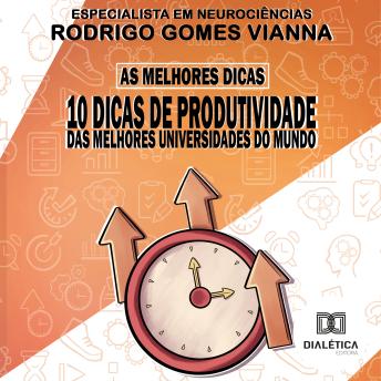 [Portuguese] - As melhores dicas: 10 dicas de produtividade das melhores universidades do mundo