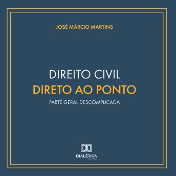 [Portuguese] - Direito Civil Direto ao Ponto: Parte Geral Descomplicada