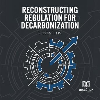 Reconstructing Regulation for Decarbonization