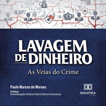 [Portuguese] - Lavagem de Dinheiro: As Veias do Crime