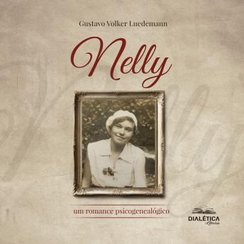 [Portuguese] - Nelly: um romance psicogenealógico