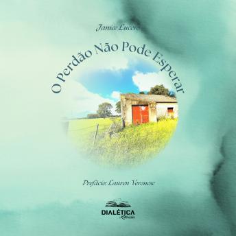 [Portuguese] - O Perdão Não Pode Esperar