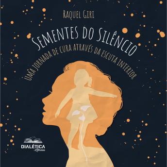[Portuguese] - Sementes do Silêncio: Uma jornada de cura através da escuta interior
