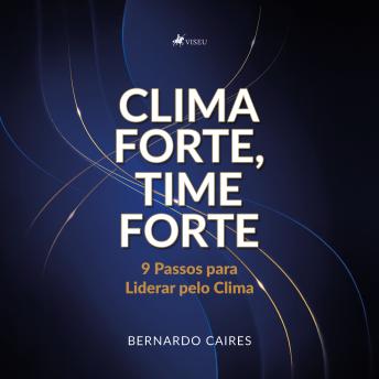 [Portuguese] - Clima Forte, Time Forte: 9 Passos para Liderar pelo Clima
