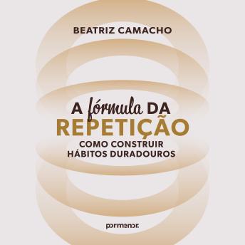 [Portuguese] - ⁠A fórmula da repetição: como construir hábitos duradouros
