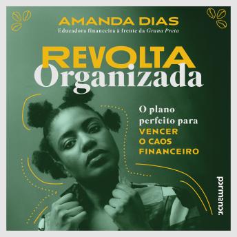 [Portuguese] - Revolta organizada: O plano perfeito para vencer o caos financeiro[Portuguese] - Revolta organizada: O plano perfeito para vencer o caos financeiro [Written by Amanda Dias] episode artwork