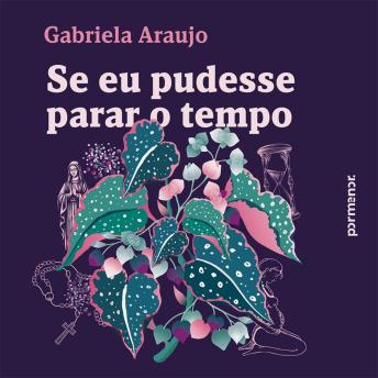 [Portuguese] - Se eu pudesse parar o tempo