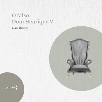 [Portuguese] - O Falso Dom Henrique V