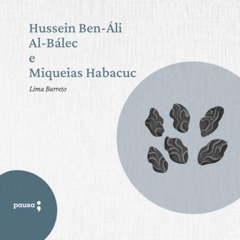 [Portuguese] - Hussein Ben-Áli Al-Baléc e Miqueias Habacuc