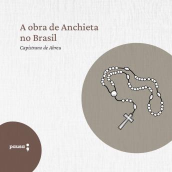[Portuguese] - A obra de Anchieta no Brasil
