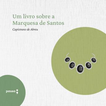 [Portuguese] - Um livro sobre a Marquesa de Santos