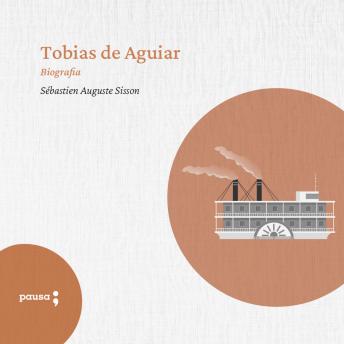 [Portuguese] - Tobias de Aguiar: Biografia
