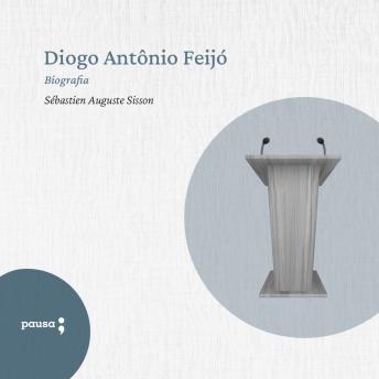 [Portuguese] - Diogo Antonio Feijó