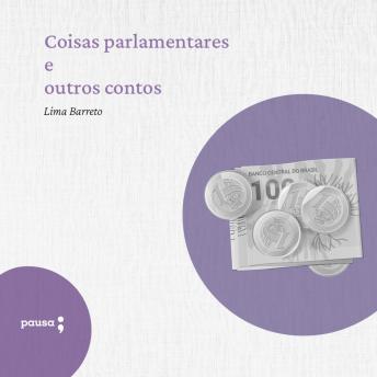 [Portuguese] - Coisas parlamentares e outros contos