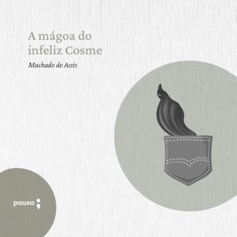 [Portuguese] - A mágoa do infeliz Cosme
