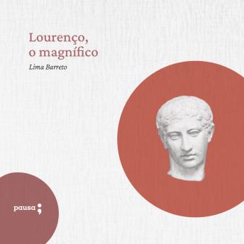 [Portuguese] - Lourenço, o magnífico