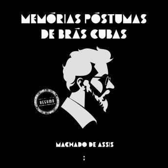 [Portuguese] - Memórias póstumas de Brás Cubas: um resumo