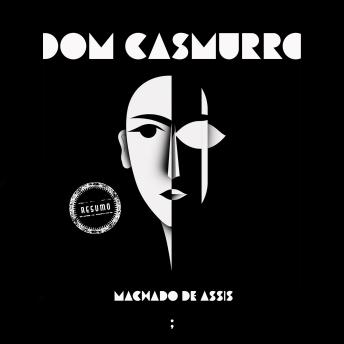 [Portuguese] - Dom Casmurro: um resumo