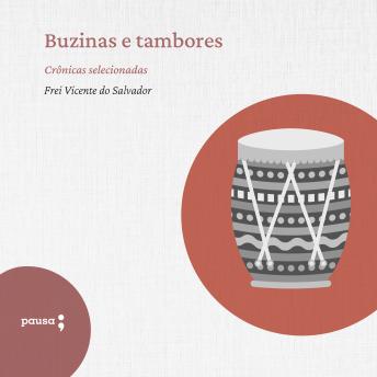[Portuguese] - Buzinas e tambores - crônicas selecionadas