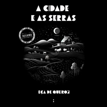 [Portuguese] - A cidade e as Serras