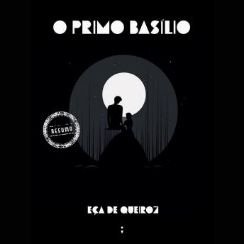 [Portuguese] - O primo Basílio (resumo)