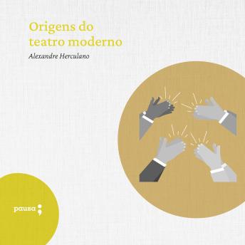 [Portuguese] - Origens do teatro moderno