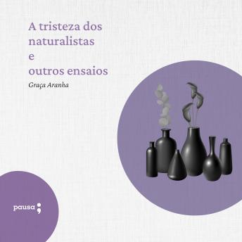 [Portuguese] - A tristeza dos naturalistas e outros ensaios