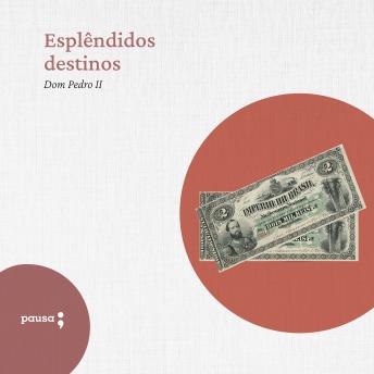 [Portuguese] - Esplêndidos destinos - discursos selecionados