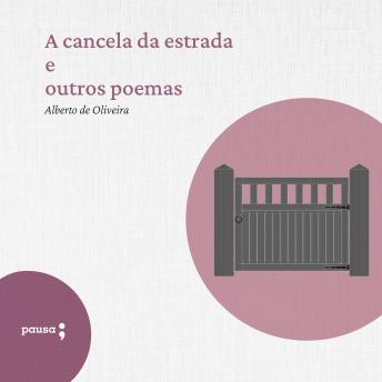 [Portuguese] - A cancela da estrada e outros poemas