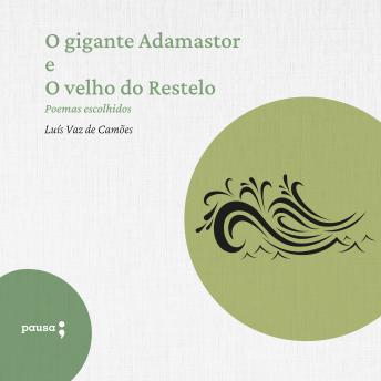 [Portuguese] - O gigante Adamastor e O velho do Restelo - poemas escolhidos