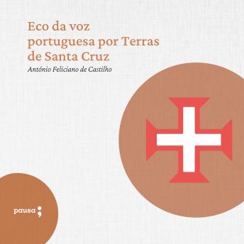 [Portuguese] - Eco da voz portuguesa por Terras de Santa Cruz