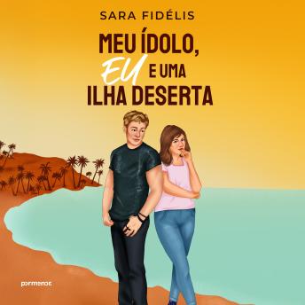 [Portuguese] - Meu ídolo, eu e uma ilha deserta