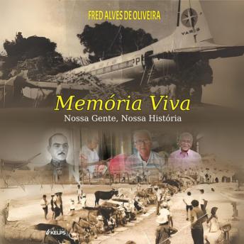 [Portuguese] - Memória Viva: Nossa Gente, Nossa História