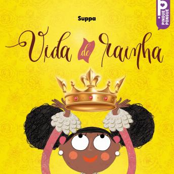 [Portuguese] - Vida de rainha